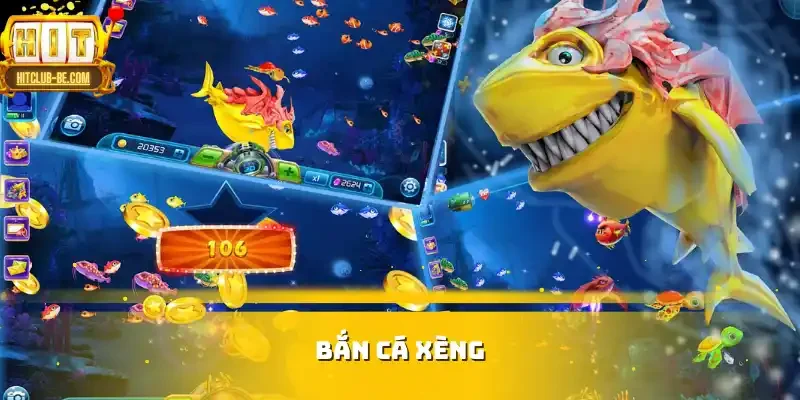 Bắn Cá Xèng
