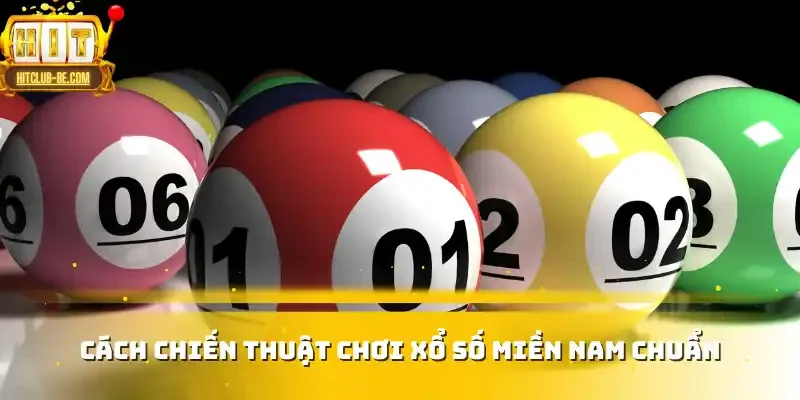 Cách chiến thuật chơi xổ số miền Nam chuẩn