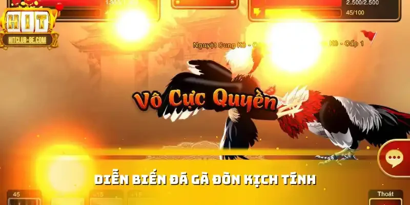 Diễn biến đá gà đòn kịch tính