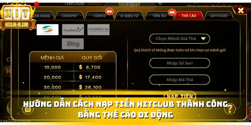 Hướng dẫn cách nạp tiền HITCLUB thành công bằng thẻ cào di động