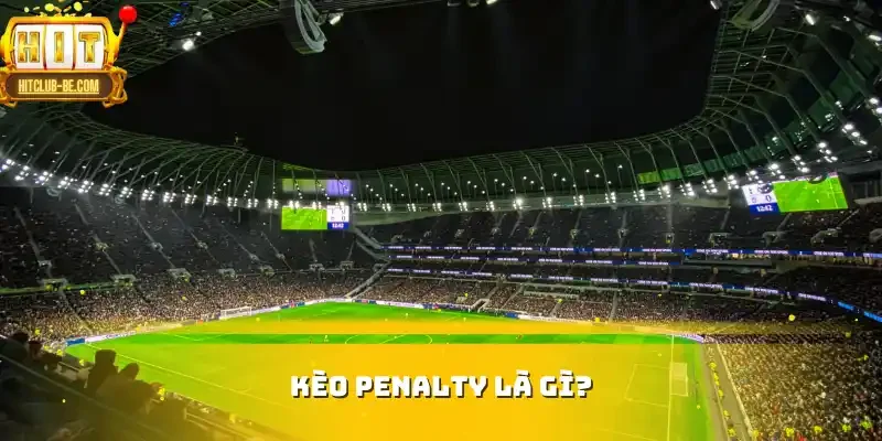 Kèo Penalty là gì?