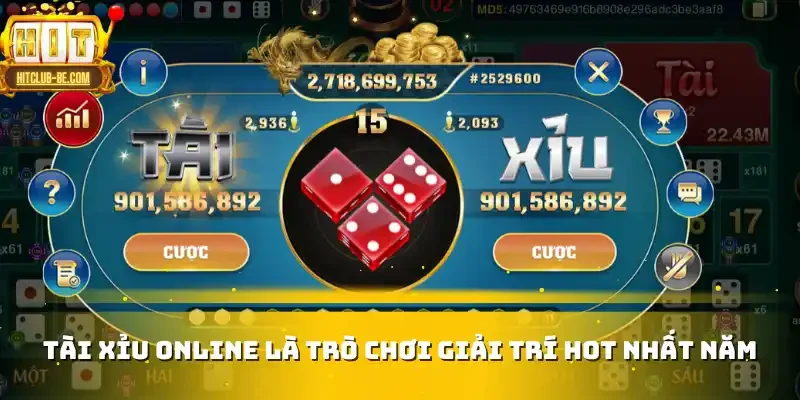 Tài xỉu Online là trò chơi giải trí hot nhất năm
